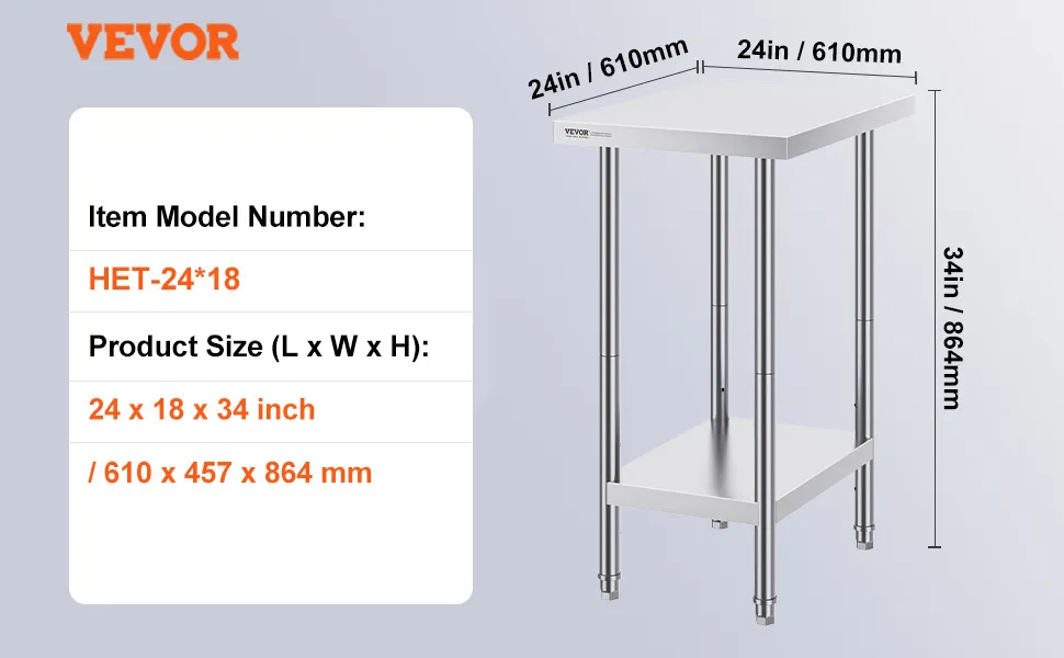 VEVOR stainless steel prep table, het-24*18, 24x18x34 in/610x457x864 mm, 21 lbs/9.4 kg.