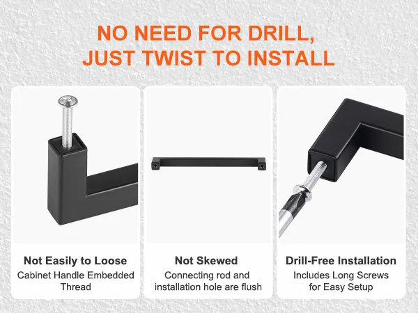no drill needed for VEVOR cabinet pulls, easy twist installation, secure and flush fitting, long screws included.