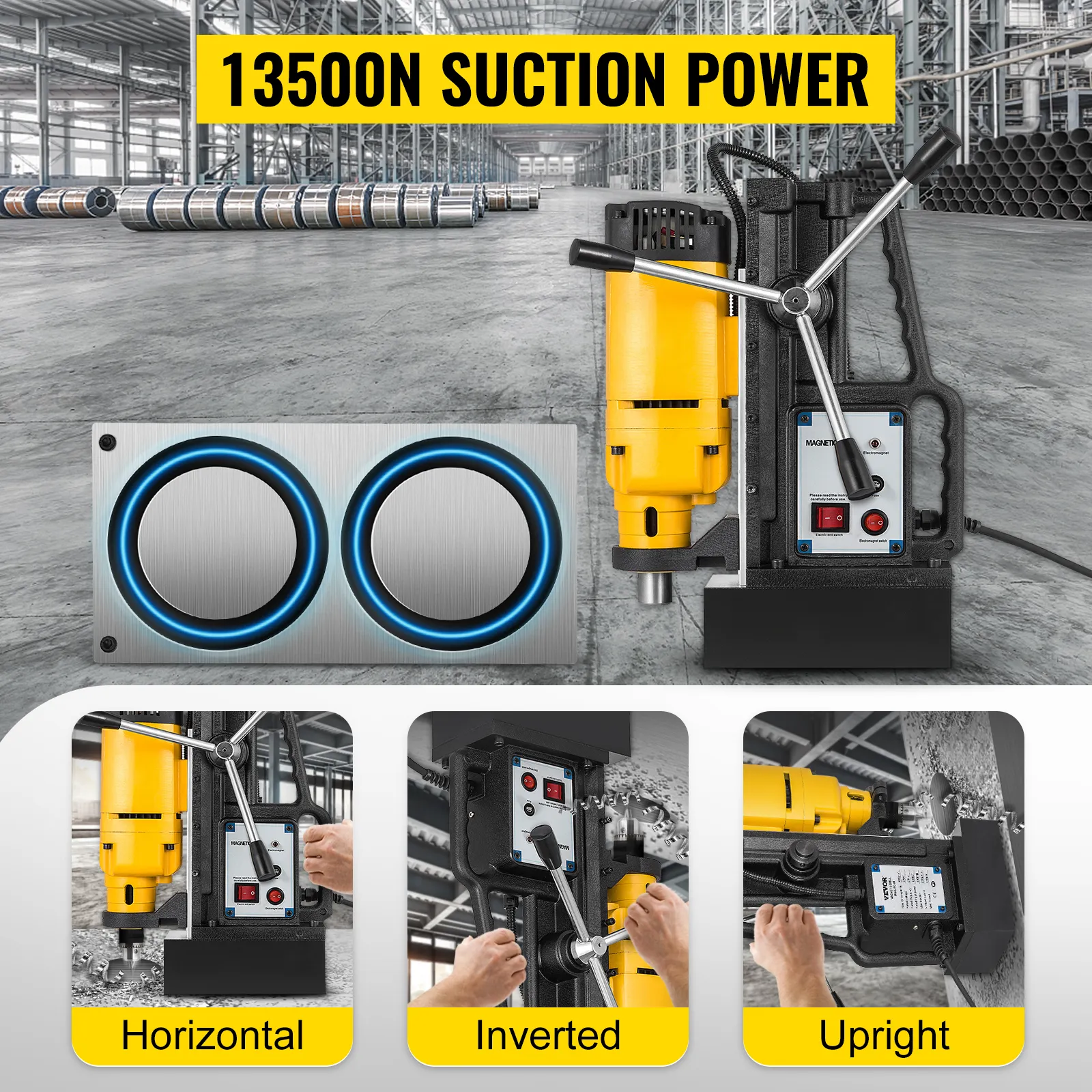 Taladro magnético VEVOR con potencia de succión de 13500n ilustrado en varias posiciones.