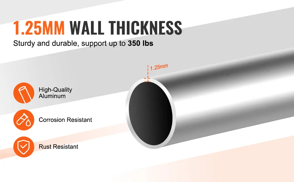 1.25mm wall thickness supports up to 350 lbs, high-quality aluminum, corrosion and rust-resistant features.