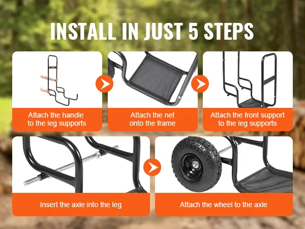 install the VEVOR firewood log cart in 5 steps: attach handle, net, support, axle, and wheel.