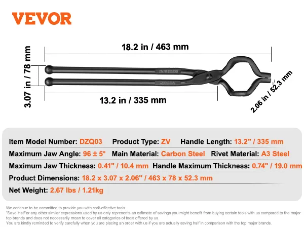 VEVOR blacksmith tongs dimensions: 18.2 x 3.07 inches. carbon steel, handle length: 13.2 inches.