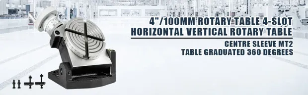 4"/100mm VEVOR rotary table 4-slot, horizontal/vertical, centre sleeve mt2, 360° rotation.