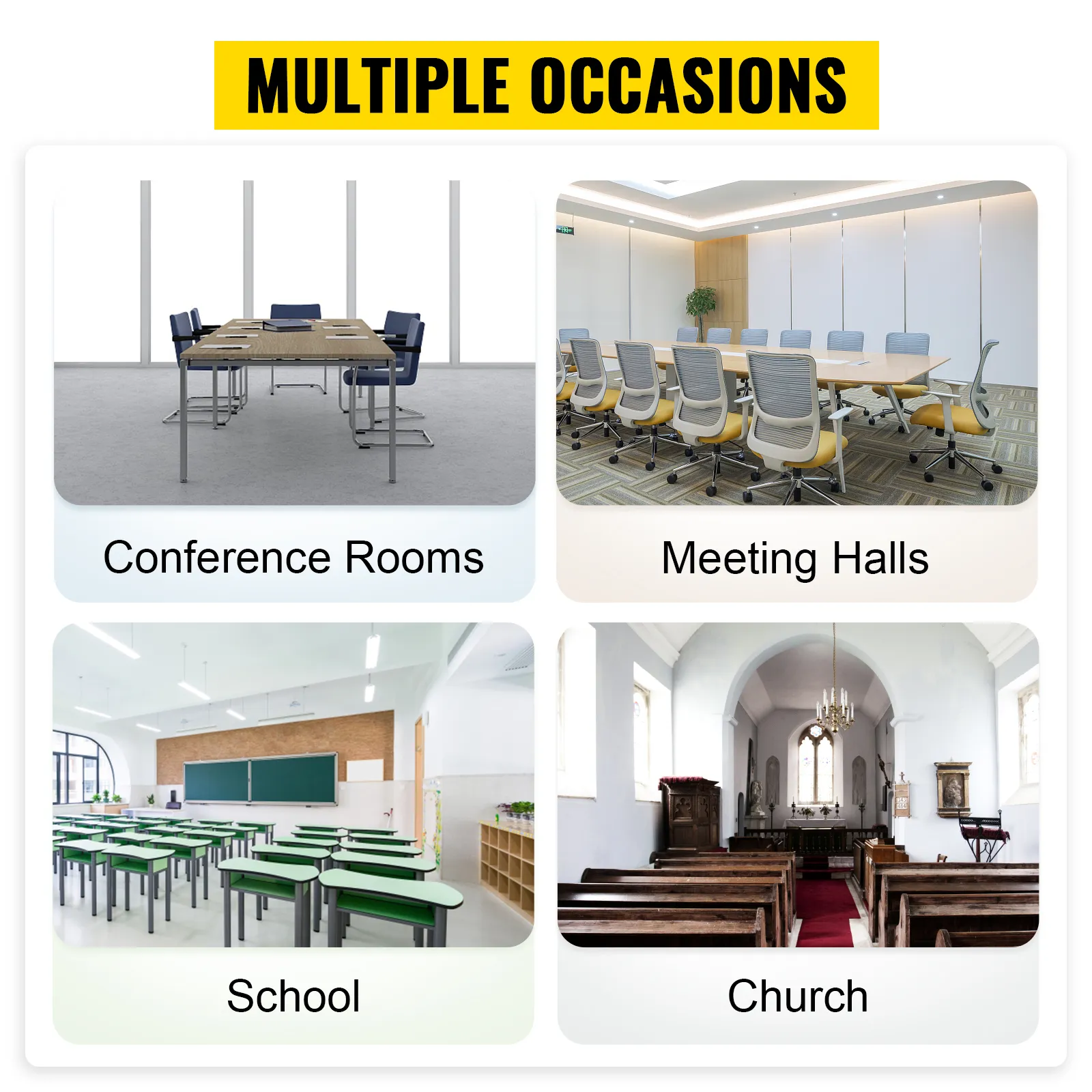 multiple occasions for conference rooms, meeting halls, schools, and churches.