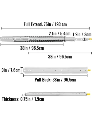 VEVOR drawer slides extendable to 76in, pull back at 38in, thickness 0.75in.