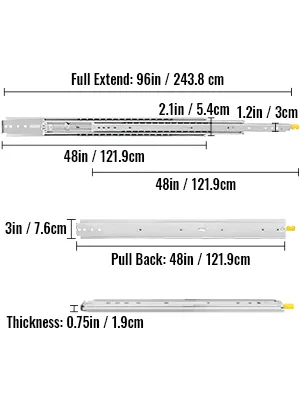VEVOR drawer slides with lock, full extend 96in, pull back 48in, 0.75in thickness.