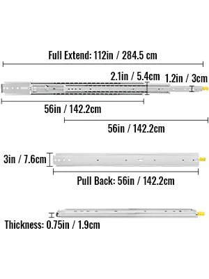 VEVOR heavy-duty drawer slides dimensions: fully extended 112in, pulled back 56in.