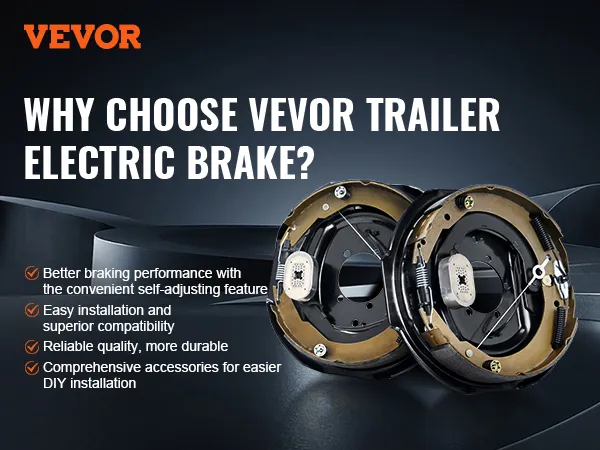 VEVOR electric trailer brake assembly offers better braking, easy installation, durable quality, and diy accessories.