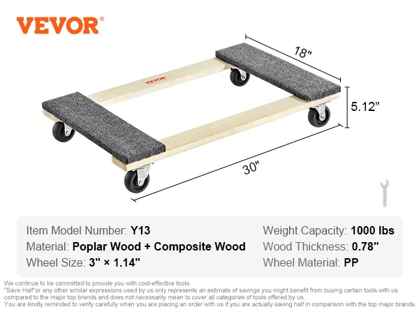 VEVOR furniture dolly dimensions: 30"x18"x5.12", weight capacity 1000 lbs, poplar and composite wood.