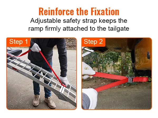 reinforce fixation for VEVOR aluminum ramp with adjustable safety strap attached to tailgate.