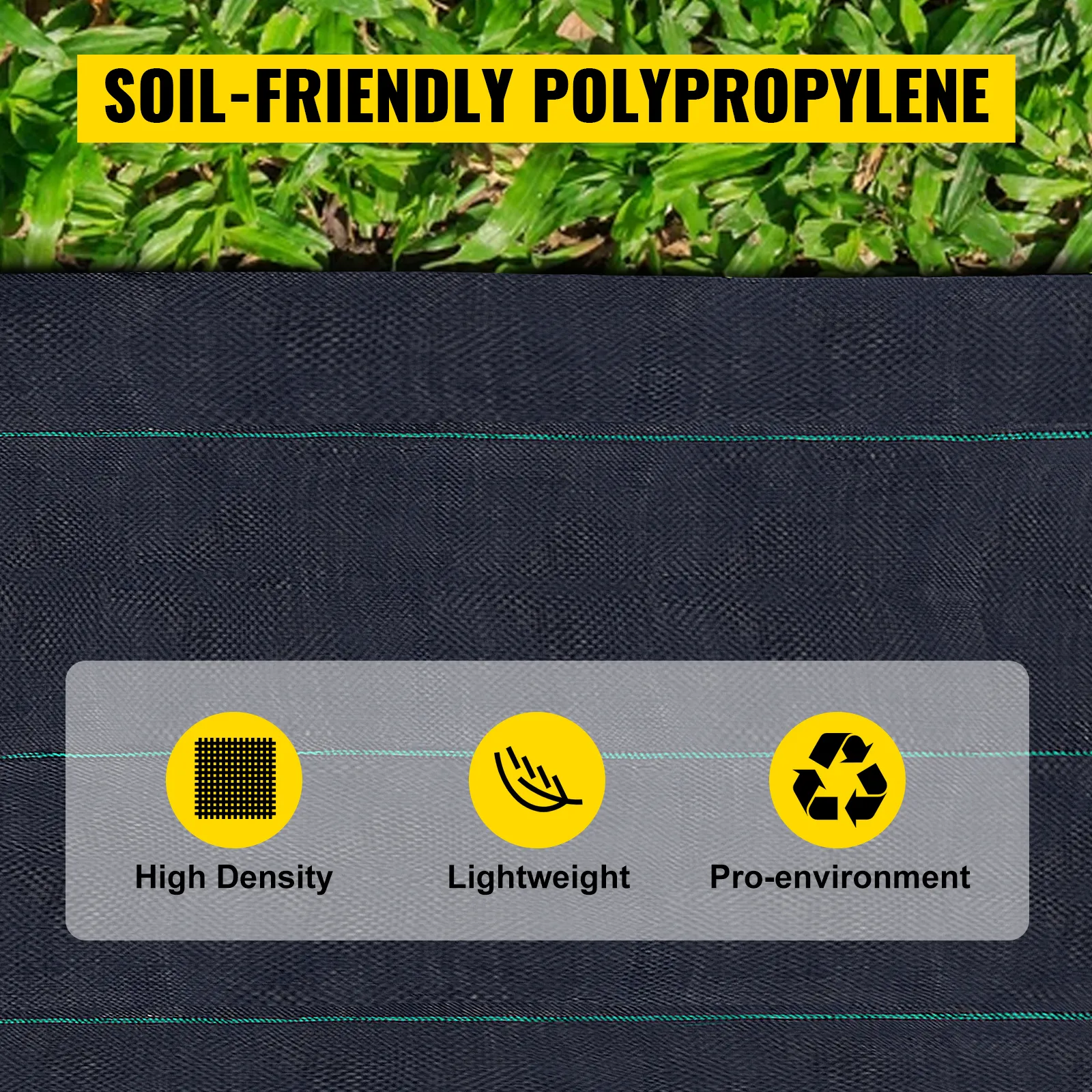 VEVOR weed barrier fabric; soil-friendly, high density, lightweight, pro-environment.