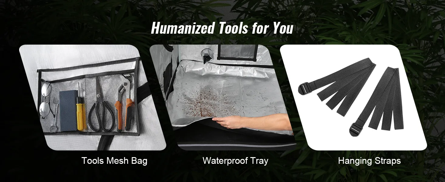 tools mesh bag, waterproof tray, and hanging straps for VEVOR grow tent. humanized tools for you.